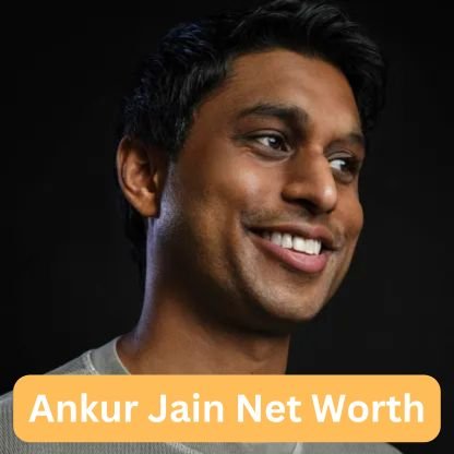 Ankur Jain Net Worth: A Visionary Entrepreneur's Financial Success