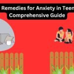 Natural Remedies for Anxiety in Teenagers A Comprehensive Guide