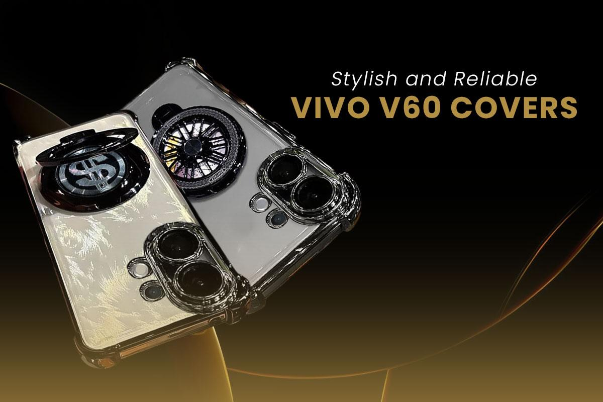 Protect Your Vivo V60 5G: A Guide to Stylish & Reliable Covers